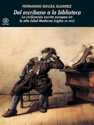 cover image of Del escribano a la biblioteca